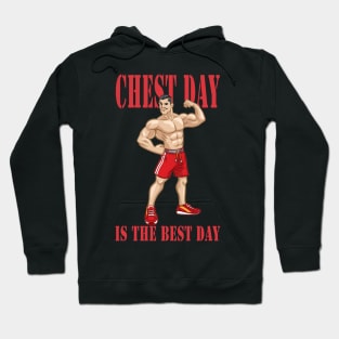 Bodybuilder sport man | Chest day is the best day Hoodie